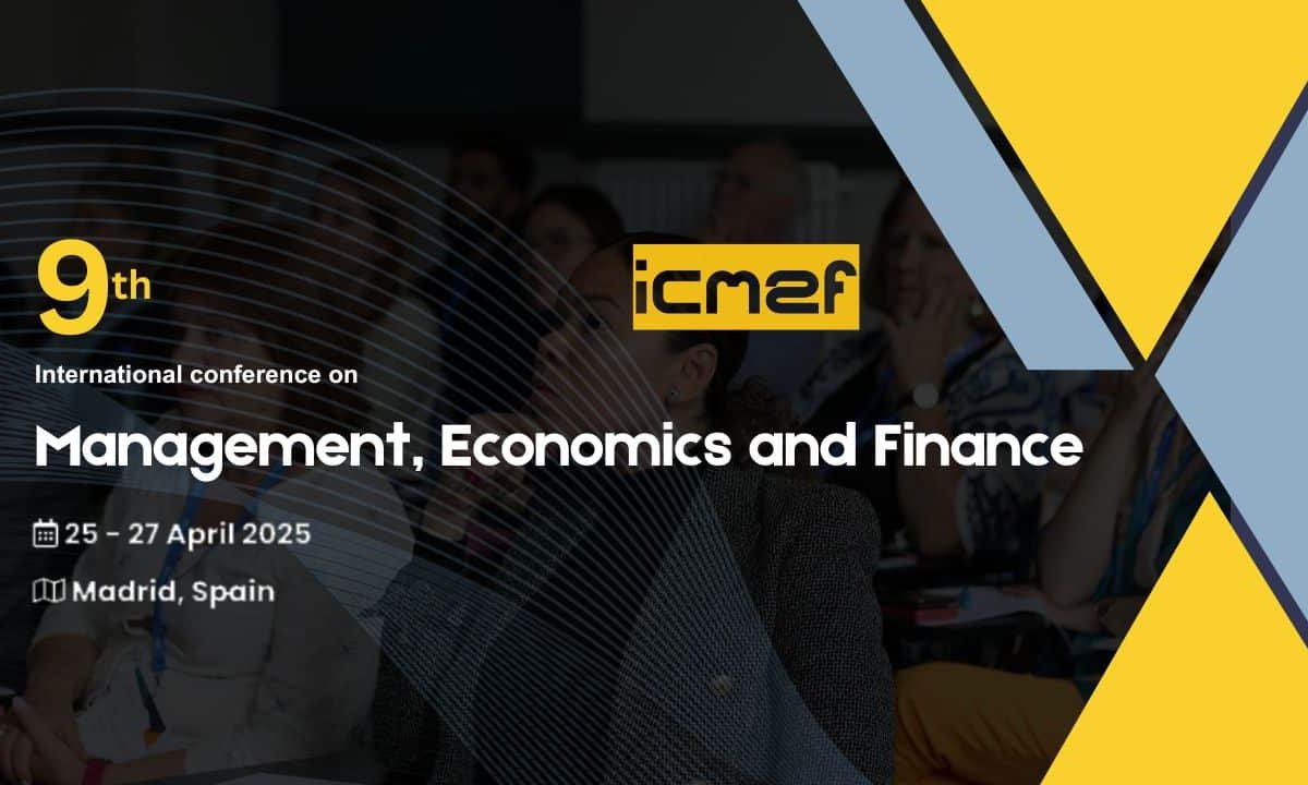 The 9th International Conference on Management, Economics and Finance (ICMEF)