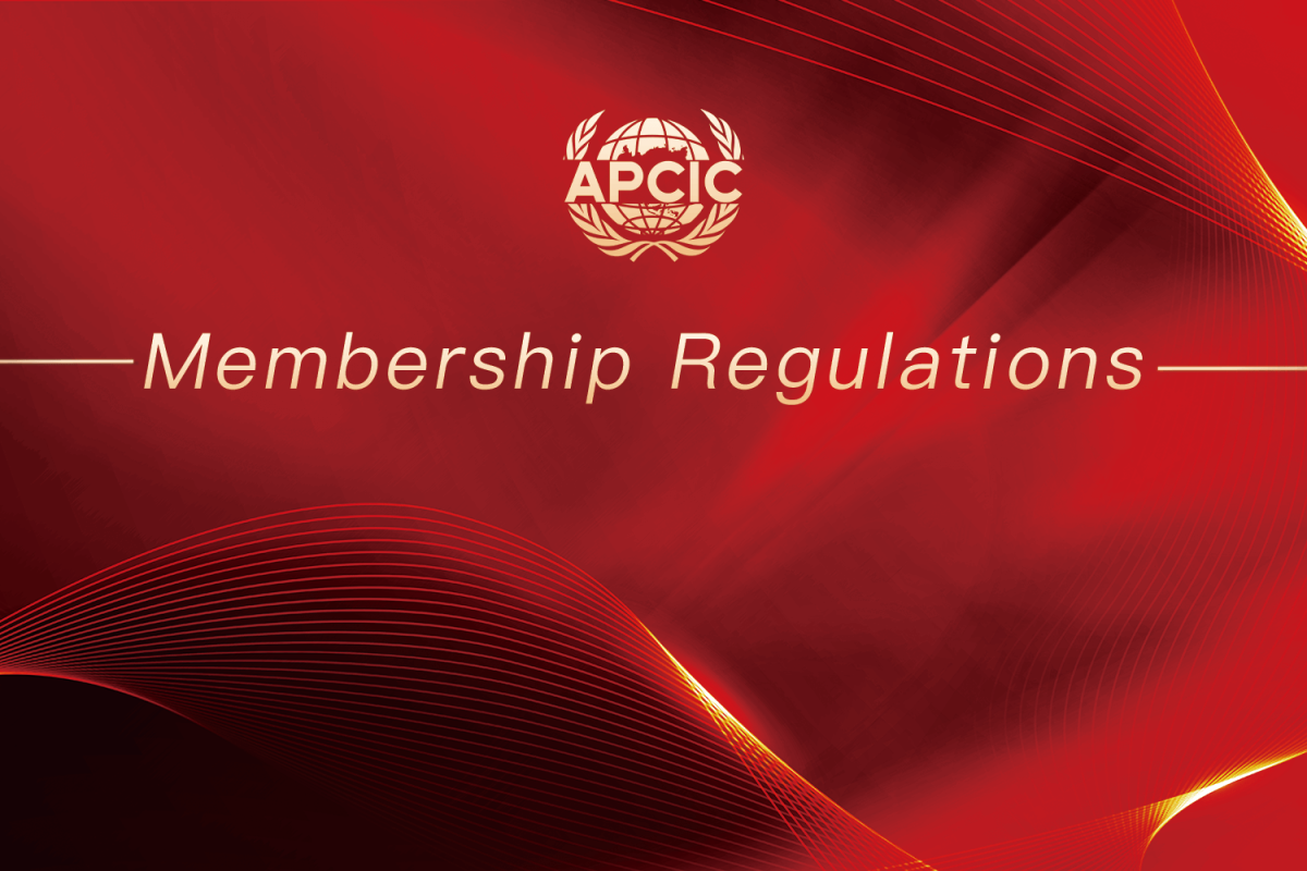 Membership Regulations of the Asia-Pacific Commerce and Industry Confederation (APCIC)